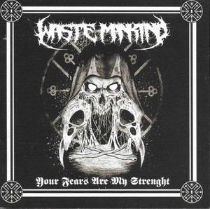 Waste Mankind - Your Fears *CD New