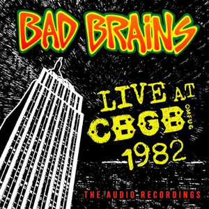 Bad Brains - Live At Cbgb 1982 *CD New