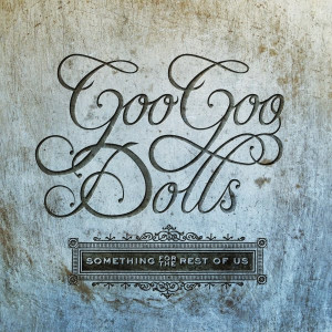 Goo Goo Dolls - Something For The Rest *CD Used
