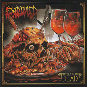 Exhumed - To The Dead *CD New