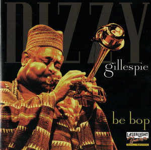 Dizzy Gillespie  - Be Bop *CD Used