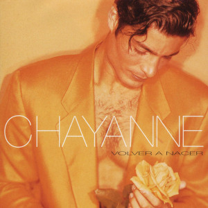 Chayanne - Volver A Nacer *CD New