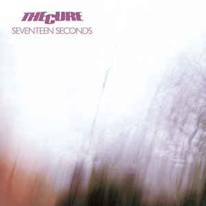 Cure - Seventeen Seconds *CD New