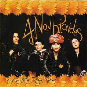 4 Non Blondes - Bigger Better Faster *CD New
