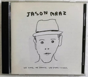 Jason Mraz - We Sing, We Dance, We Steal Things *CD Used