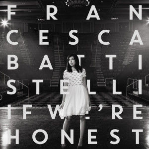 Francesca Battistelli  - If We'Re Honest *CD Used