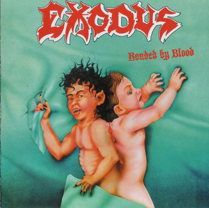 Exodus - Bonded By Blood *CD New