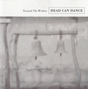 Dead Can Dance - Toward The Within *CD Used