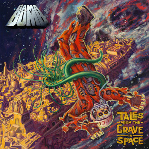Gama Bomb - Tales From The Grave Space *CD New