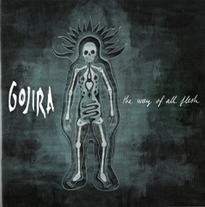Gojira - The Way Of All Flesh *France Press *CD New
