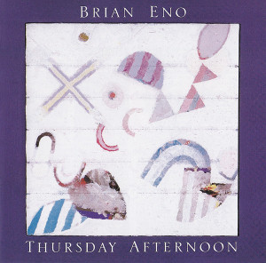 Brian Eno - Thursday Afternoon *CD New