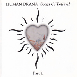 Human Drama - Songs Betrayal Part 1 *CD New