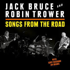 Jack Bruce Robin Trower - Songs From The Road *Cd+Dvd*  New