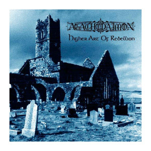 Agathodaimon - Higher Art Of Rebellion * German Press *CD New