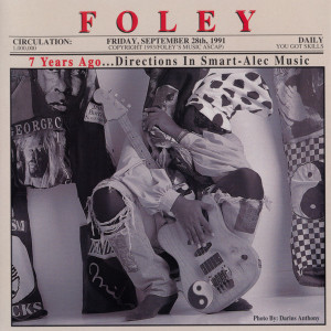 Foley - 7 Years Ago ...Directions In Smar -Alec Music *CD New