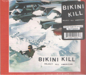 Bikini Kill - Reject All American *CD New