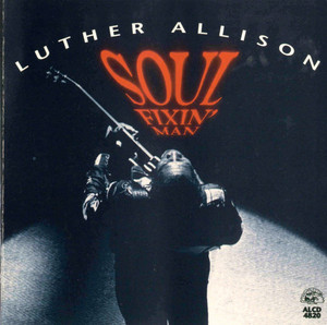 Luther Allison - Soul Fixin' Man *CD Used