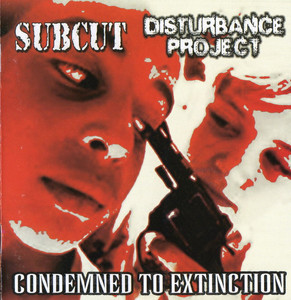 Subcut - Disturbance Project *CD Used