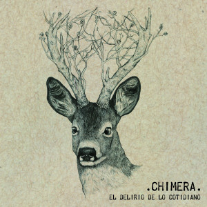 Chimera - El Delirio De Lo Cotidiano *CD New