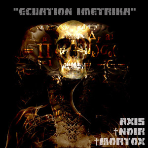 Ecuation Imetrika - Axis Noir Mortox *CD New