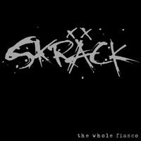 Skrack - The Whole Fiasco *CD Used