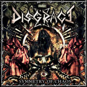 Disgrace - Symmetry Of Chaos *CD New
