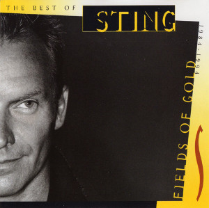 Sting - Fields Of Gold: The Best Of Sting 1984 - 1994 *CD Used