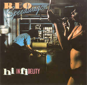 Reo Speedwagon - Hi Infidelity *CD Used