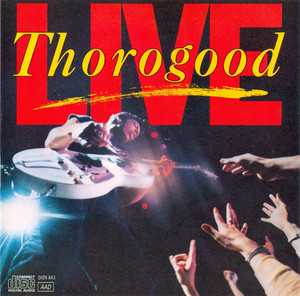 George Thorogood - Live *CD Used