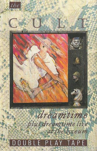 The Cult -- Dreamtime * New Cassette