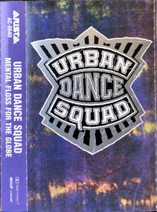 Urban Dance Squad- Mental Floss For The Globe  Cassette