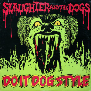 Slaughter And The Dogs - Do It Dog Style Uk Press Lp *New