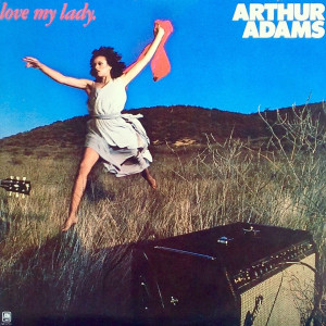 Arthur Adams - Love My Lady Lp *Used