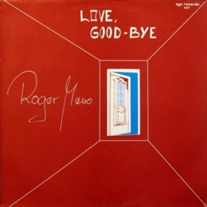 Roger Meno - Love Good Bye Lp *Used