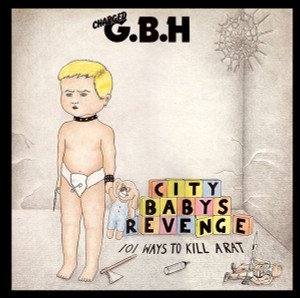 G.B.H. - City Babys Revenge Lp *New