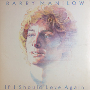 Barry Manilow - If I Should Love Again Lp *Used