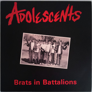 Adolescents - Brats In Batallions Lp *New