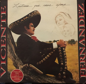 Vicente Fernandez - Lastima Que Seas Ajena Lp *New