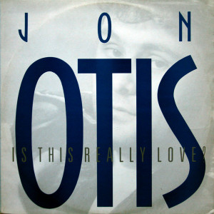 Jon Otis - Is This Really Love? * Uk Press Lp *Used