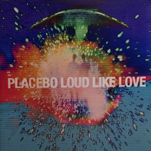 Placebo - Loud Like Love Lp *New