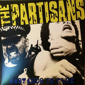 Partisans - Bastards In Blue Lp *New
