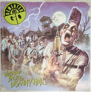 Demented Are Go - Welcome Back To Insanity Hall *Color Vinyl * Lp *New