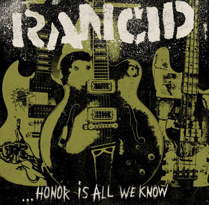 Rancid - Honor Is All Lp *New
