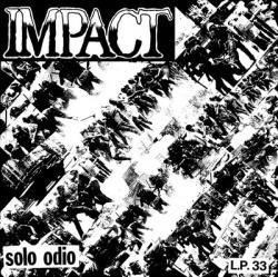Impact - Solo Odio Lp *New