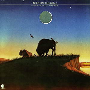 Norton Buffalo - Lovin' In The Valley Of The Moon Lp *Used