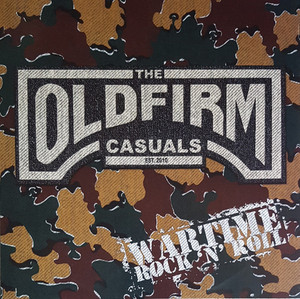 Old Firm Casuals - Wartime Rock ´N Lp *New