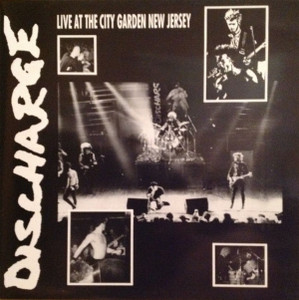Discharge - Live At The City Garden New Jersey Lp *New