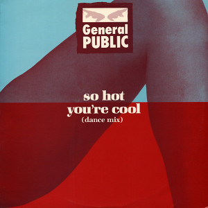 General Public - So Hot You'Re Cool Lp *Used