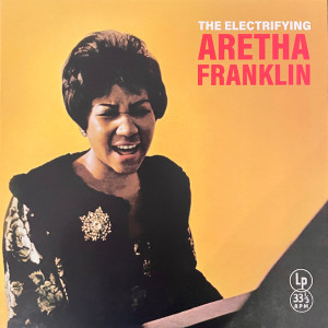 Aretha Franklin - Electrifying (Clear Vinyl) Lp *New