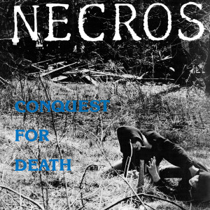 Necros - Conquest For Death Lp *New